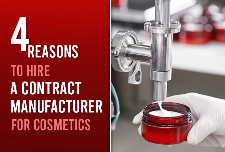4-Reasons-to-Hire-a-Contract-Manufacturer-for-Cosmetics-Akums.in