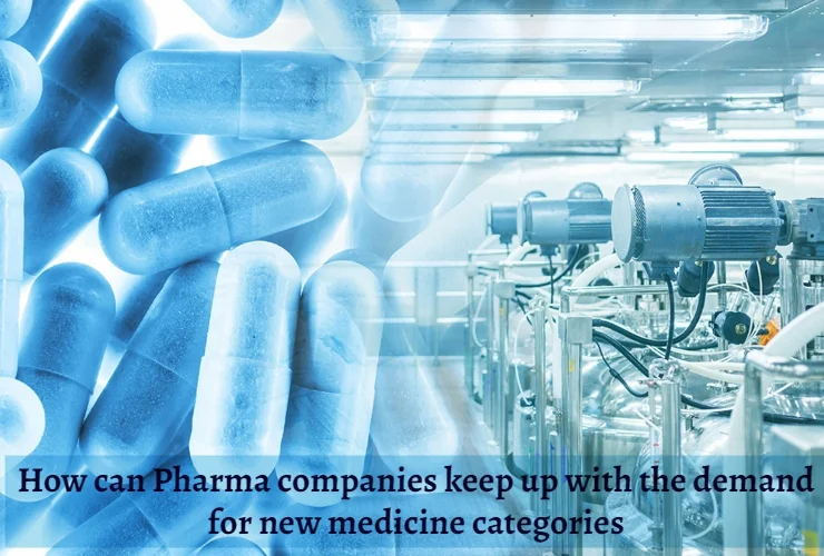How-can-Pharma-companies-keep-up-with-the-demand-for-new-medicine-categories-Akums.in