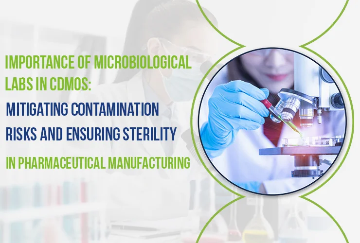 Importance-of-Microbiological-Labs-in-CDMOs-Mitigating-Contamination-Risks-and-Ensuring-Sterility-in-Pharmaceutical-Manufacturing-Akums.in
