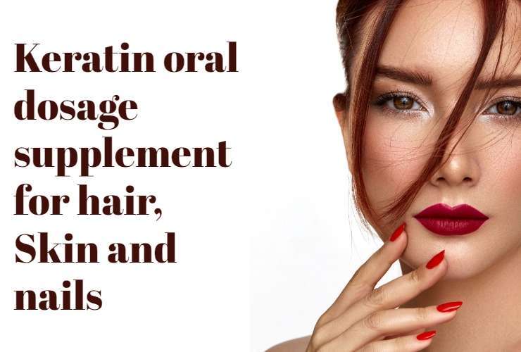 keratin oral dosage supplement for hair nails skin