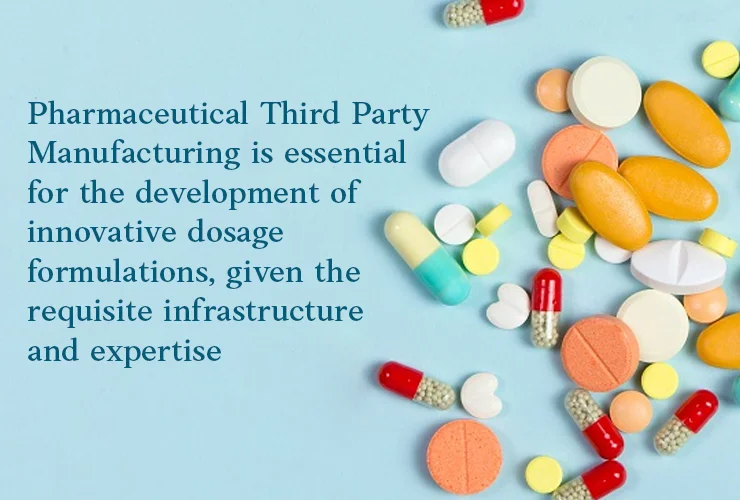 Pharmaceutical Third Party Manufacturing is essential for the development of innovative dosage formulations, given the requisite infrastructure and expertise.