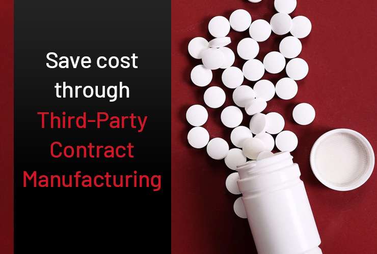 save your cost through third party contract manufacturing