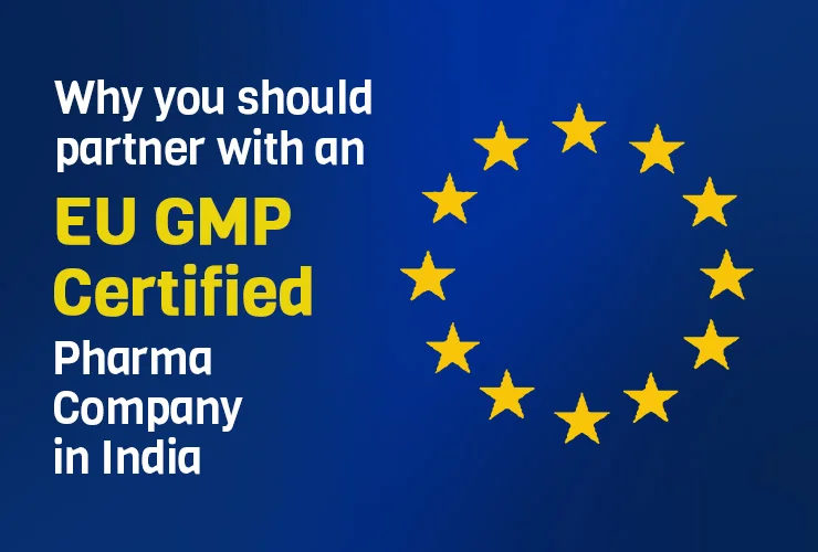Why-you-should-partner-with-an-EU-GMP-Certified-Pharma-Company-in-India1212-Akums.in