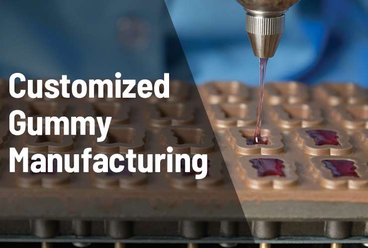 Customized Gummies Manufacturing: Catering to Unique Consumer Preferences