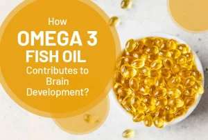 How omega 3 fish oil contributes to brain development